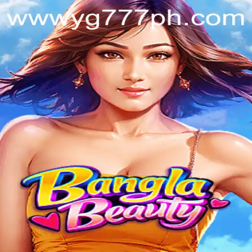 BanglaBeauty: A Deep Dive into the Captivating World of the Game Featuring YG777