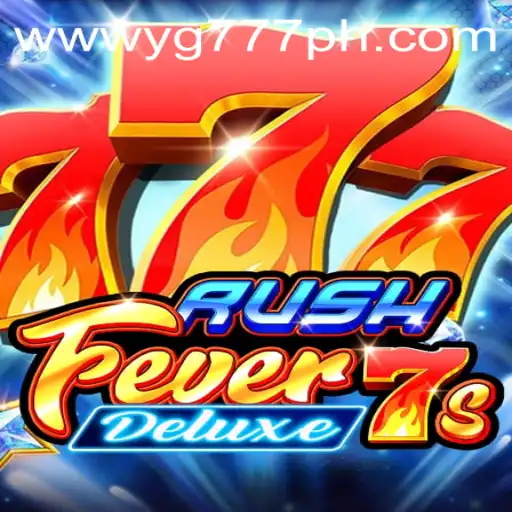 An In-Depth Look at RushFever7sDeluxe and the Thrill of YG777